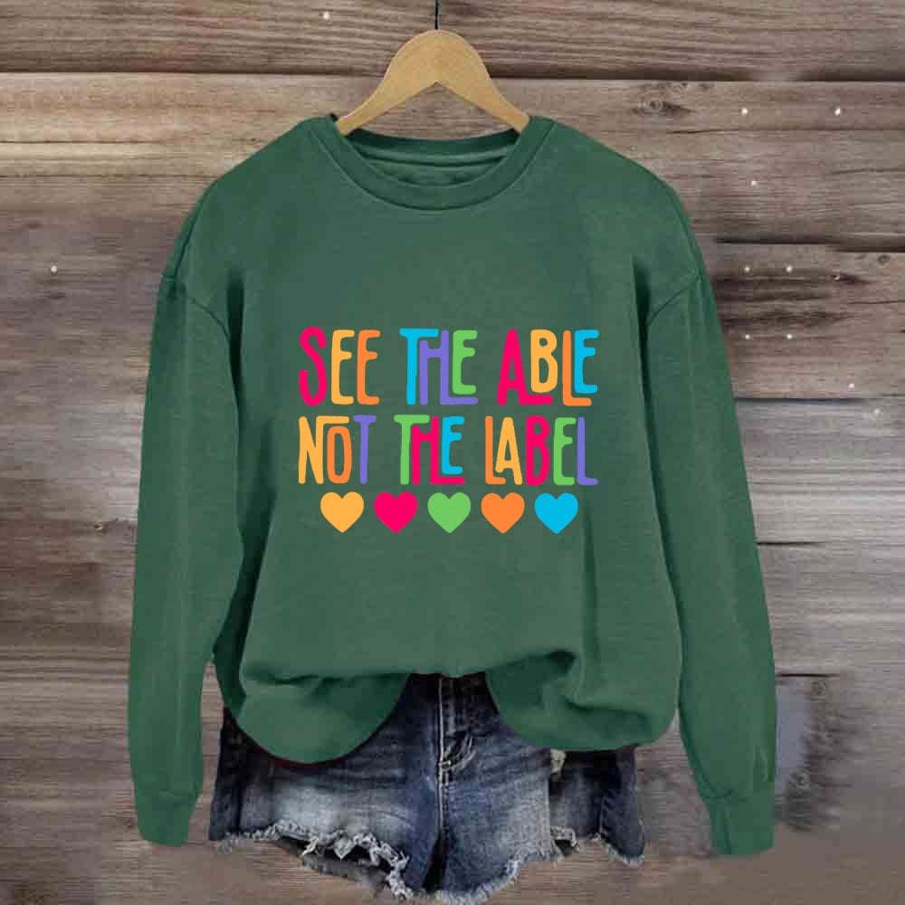 See The Able Not The Label Colorful Heart Sweatshirt