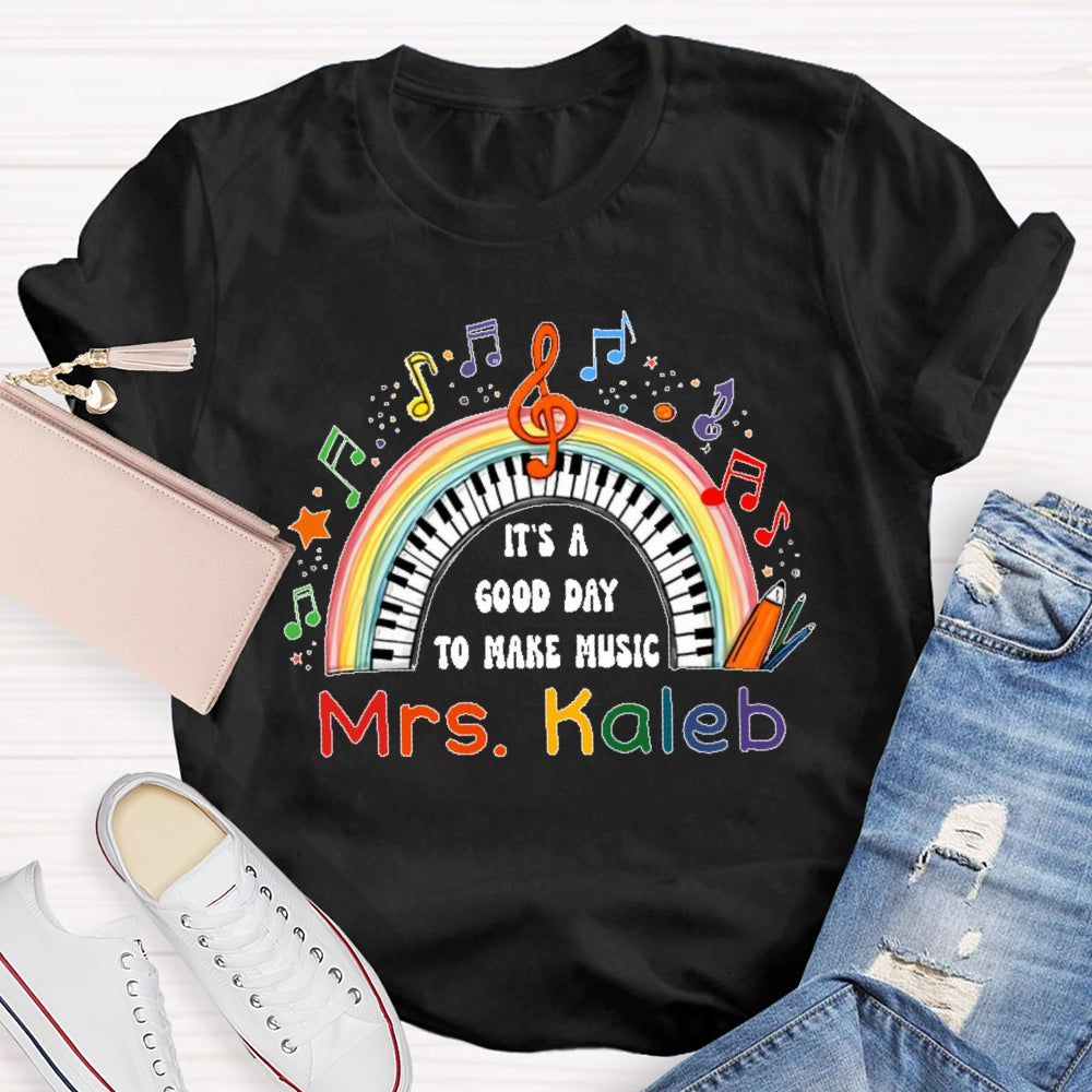 Personalized Name It’s A Good Day To Make Music Rainbow T-shirt
