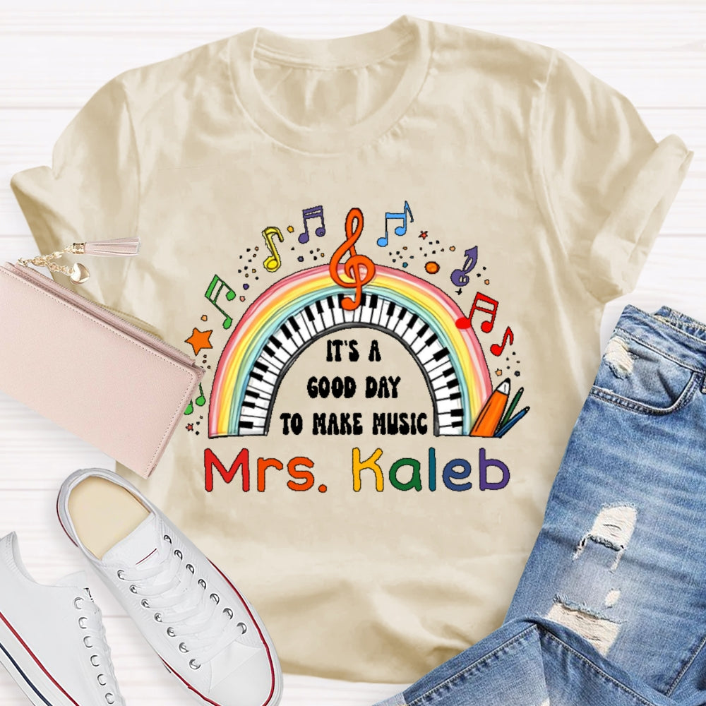 Personalized Name It’s A Good Day To Make Music Rainbow T-shirt