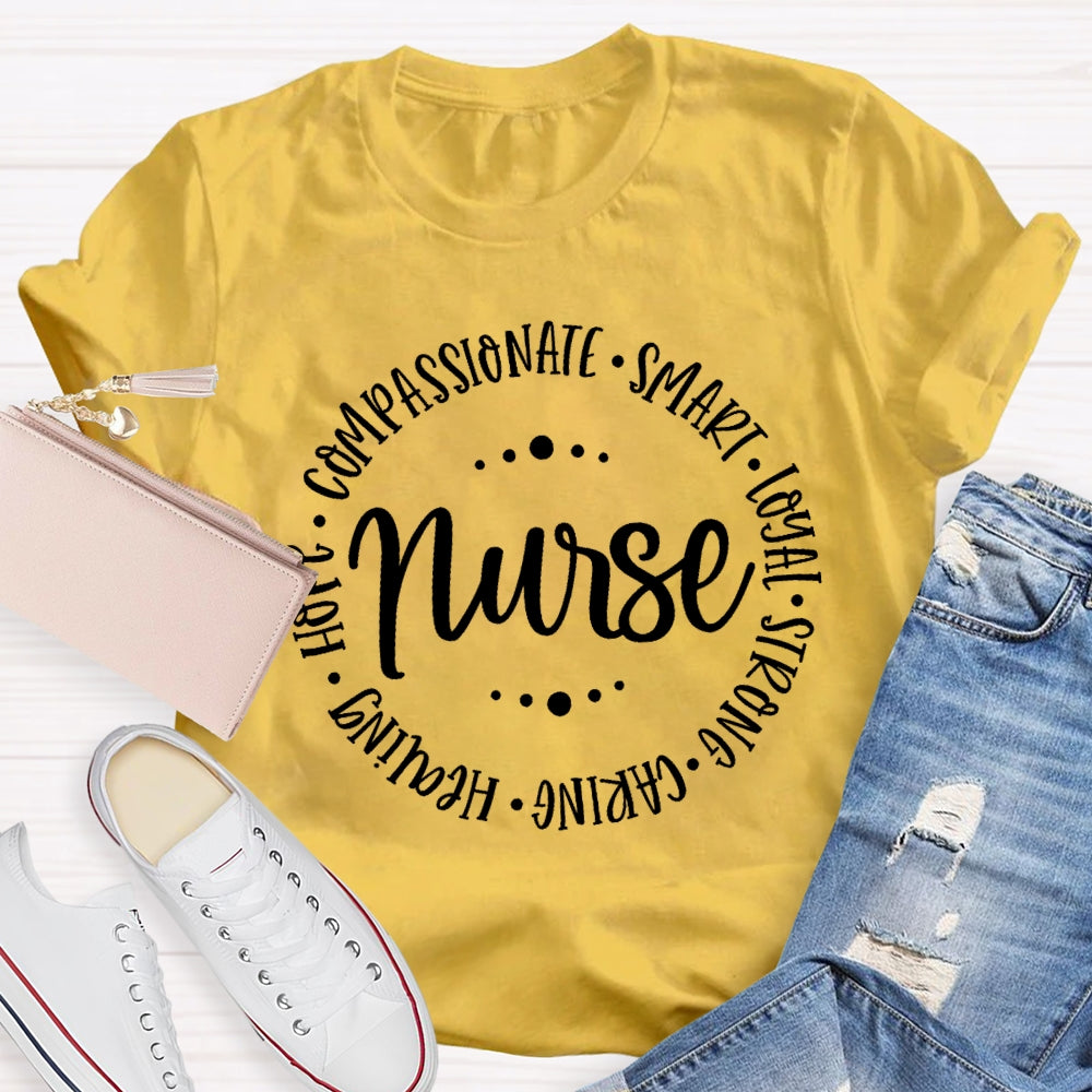 Nurse Compassionate Smart Loyal Caring Healing Strong Hope  T-shirt
