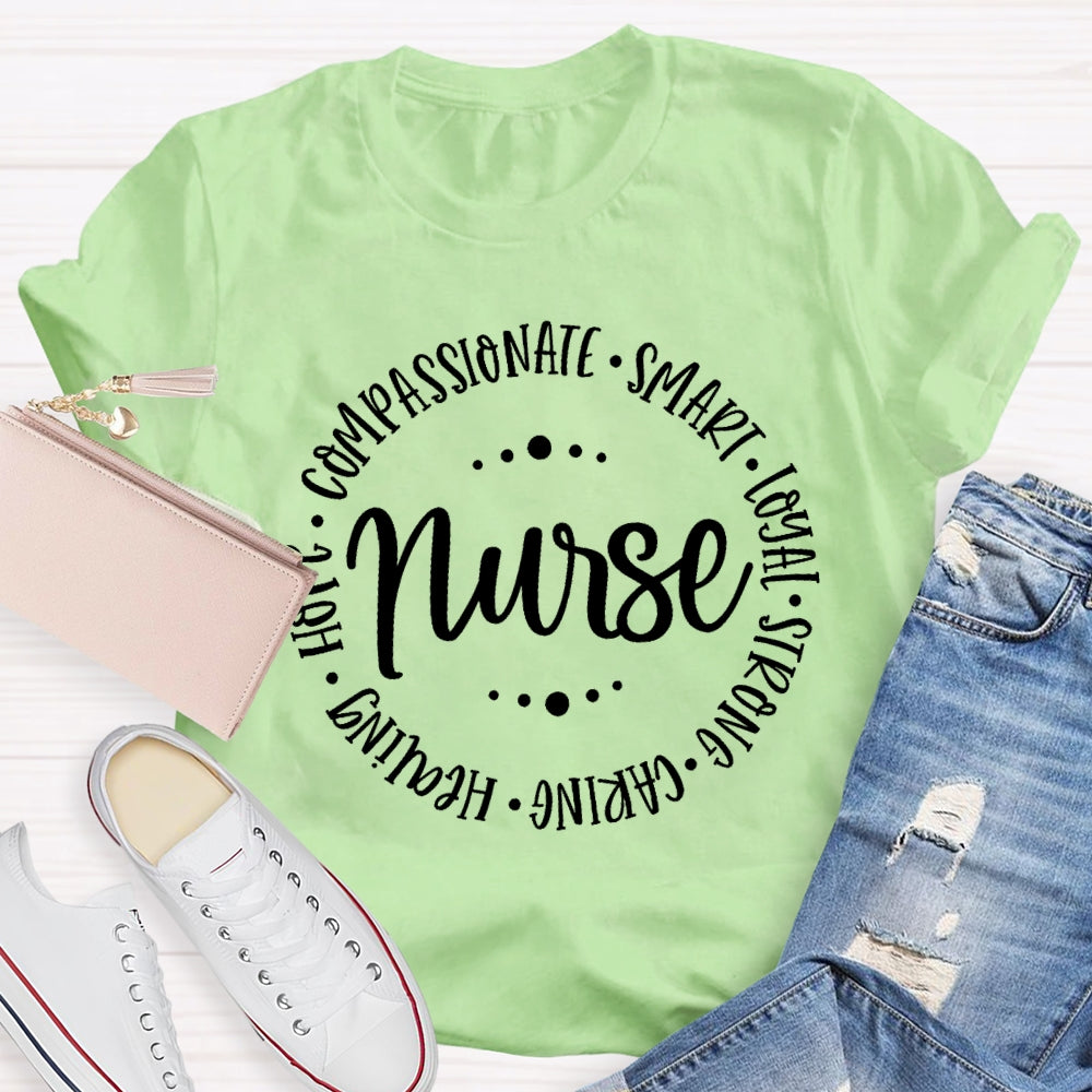 Nurse Compassionate Smart Loyal Caring Healing Strong Hope  T-shirt