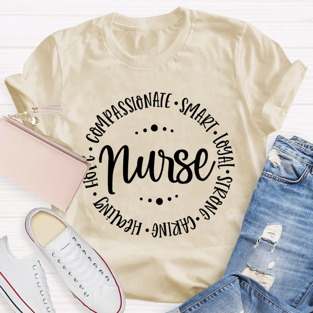 Nurse Compassionate Smart Loyal Caring Healing Strong Hope  T-shirt