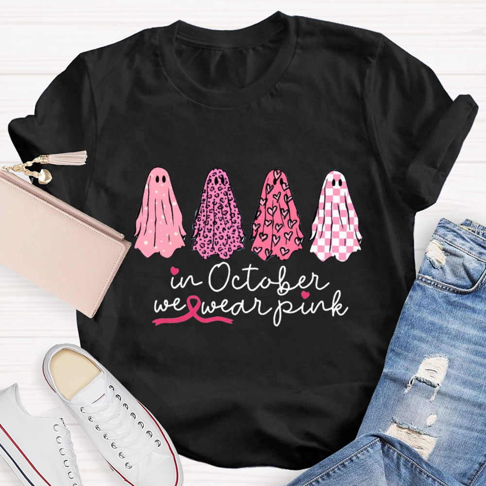 In October We Wear Pink Ghosts Breast Cancer Support Squad T-shirt