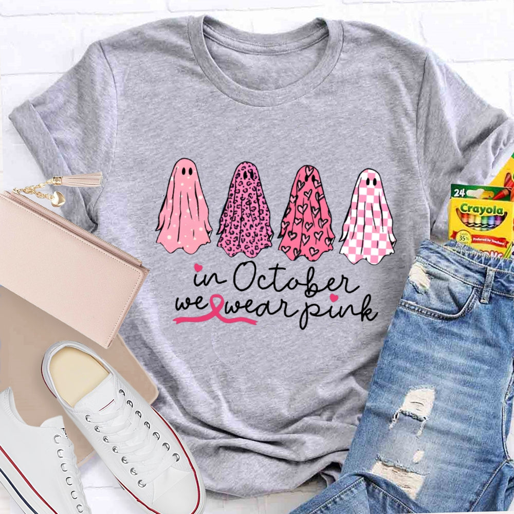 In October We Wear Pink  Ghosts Breast Cancer Support Squad T-shirt