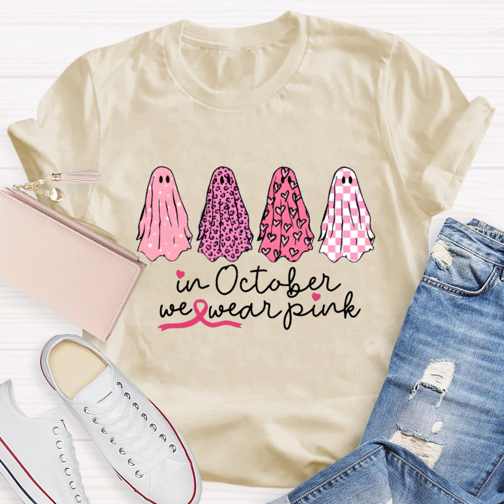 In October We Wear Pink  Ghosts Breast Cancer Support Squad T-shirt