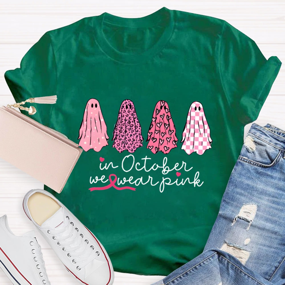 In October We Wear Pink  Ghosts Breast Cancer Support Squad T-shirt