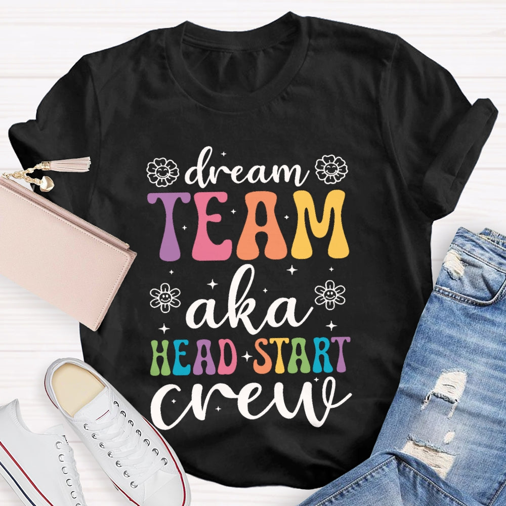 Dream Team Aka Head Start Crew T-shirt