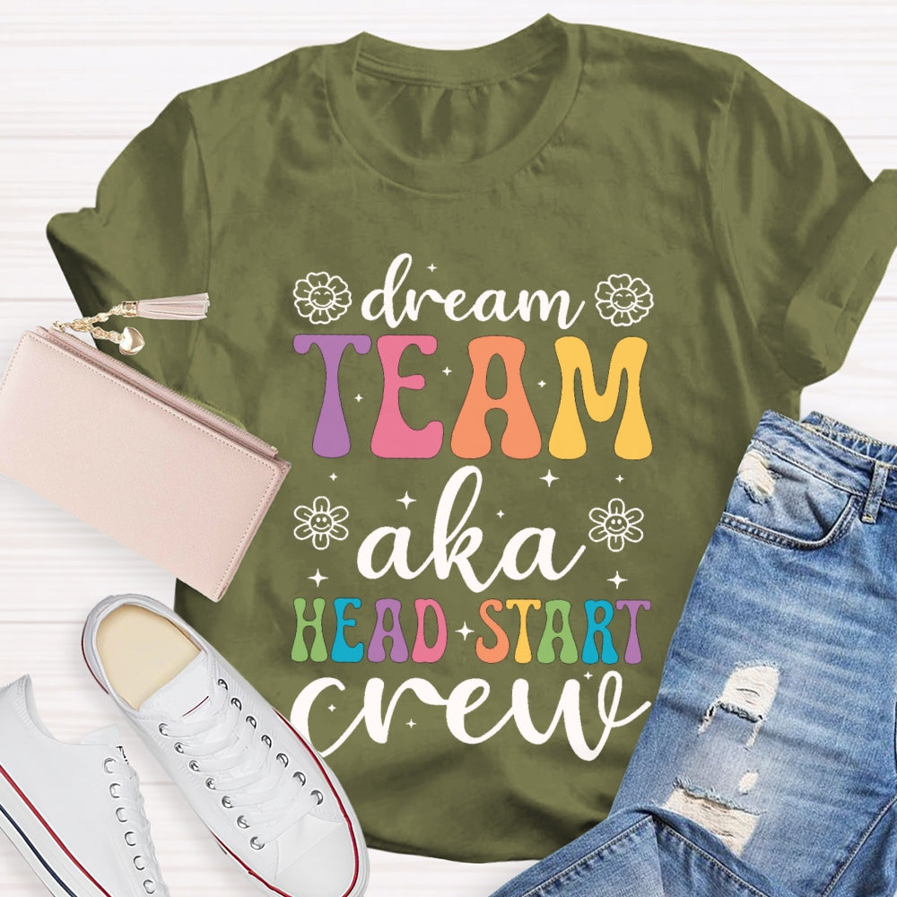 Dream Team Aka Head Start Crew T-shirt