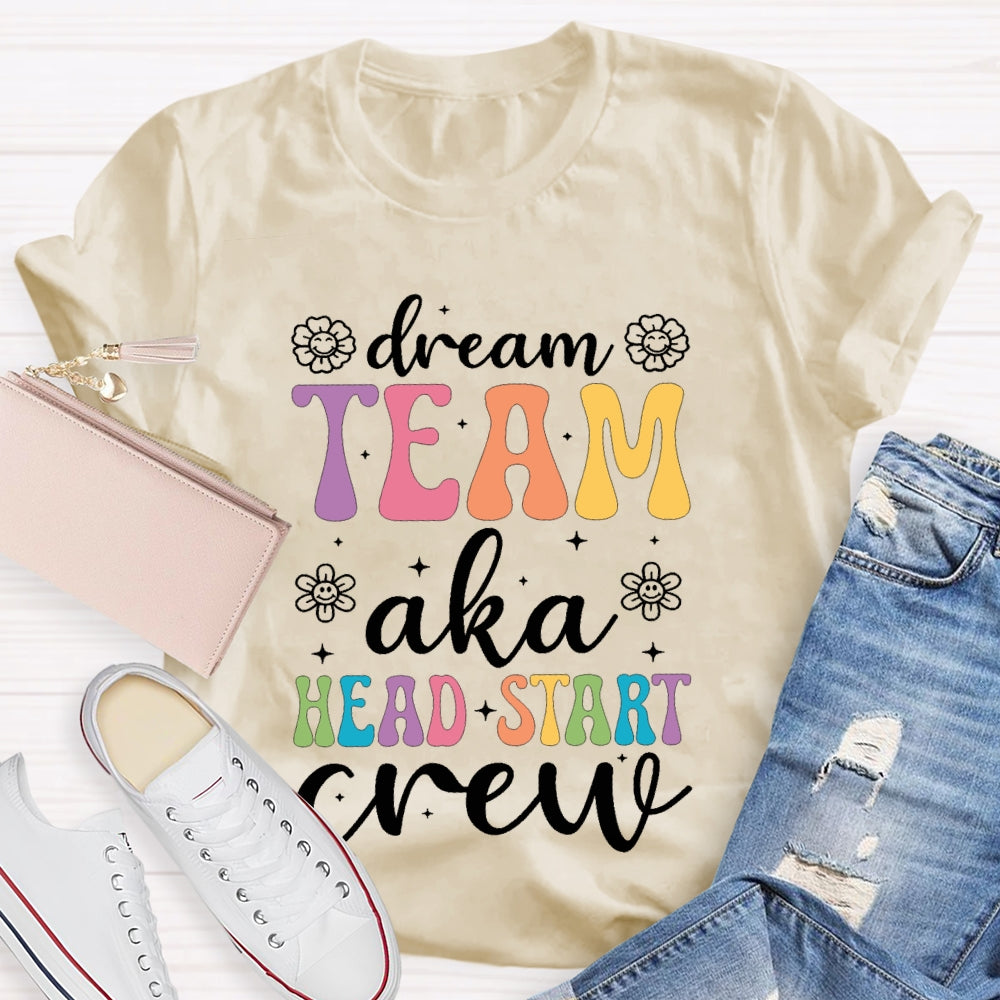 Dream Team Aka Head Start Crew T-shirt