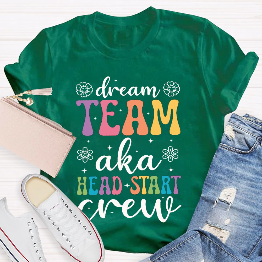 Dream Team Aka Head Start Crew T-shirt