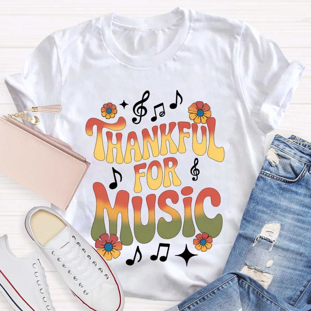 Thankful For Music Colorful Gradient Font Music Teacher T-shirt