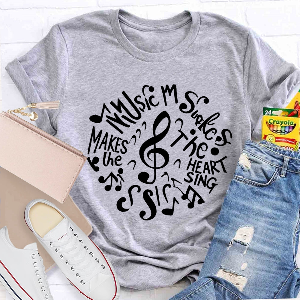 Music Makes My Heart Sing T-shirt