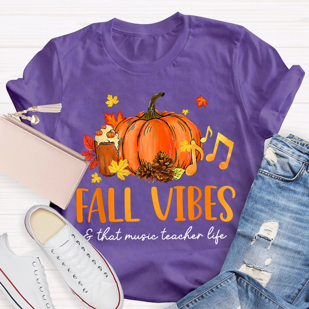 Fall Vibes And That Music Teacher Life T-shirt