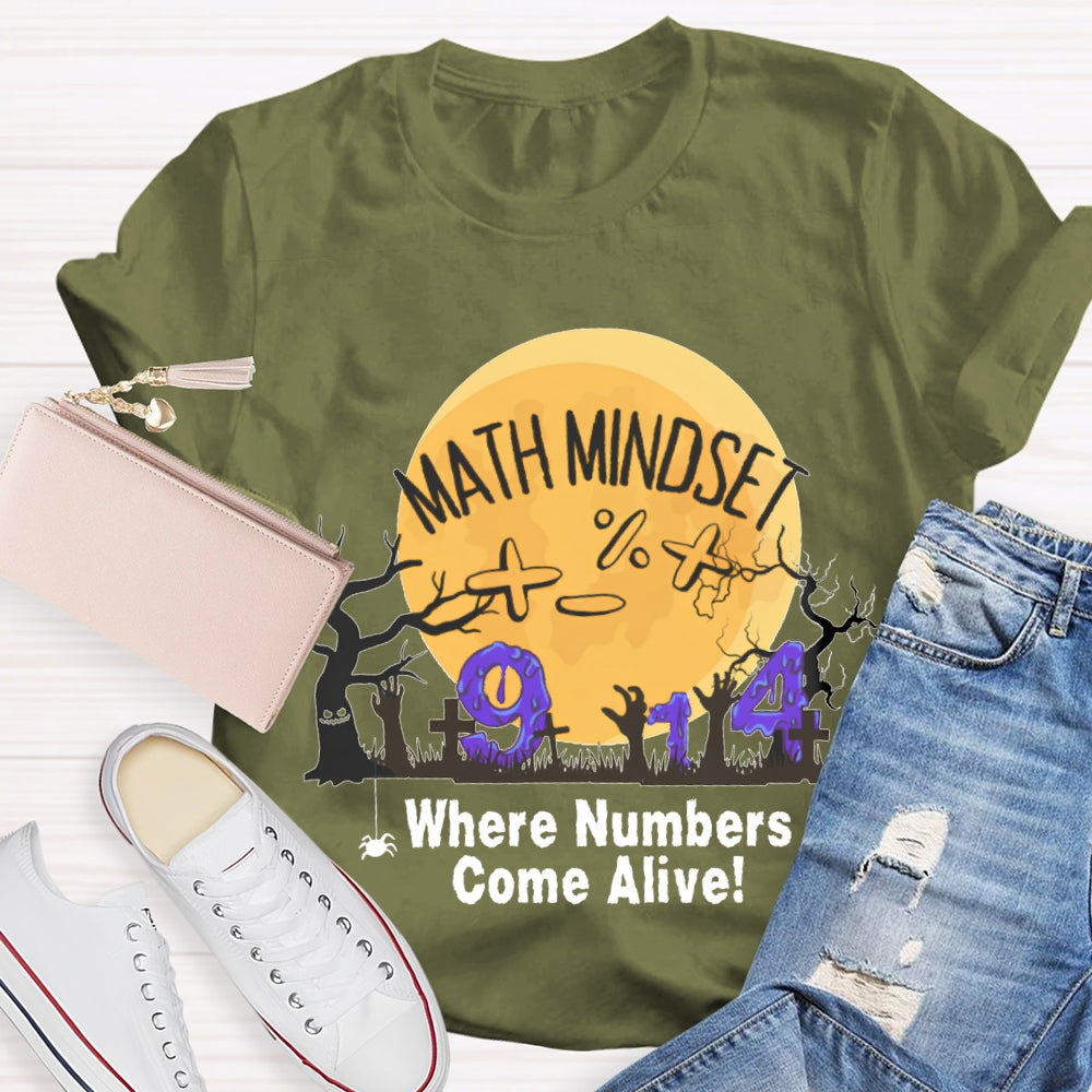Math Mindest Where Numbers Come Alive T-Shirt