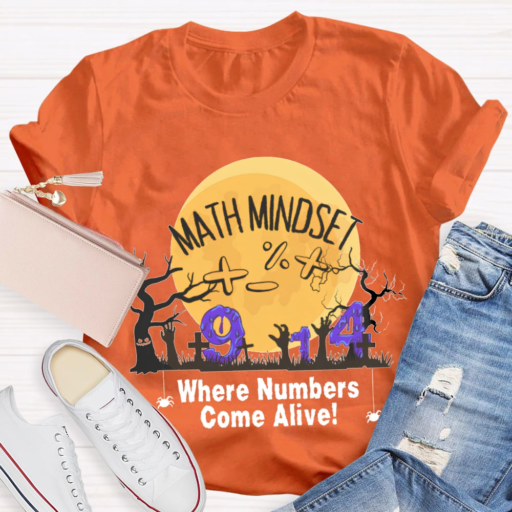 Math Mindest Where Numbers Come Alive T-Shirt