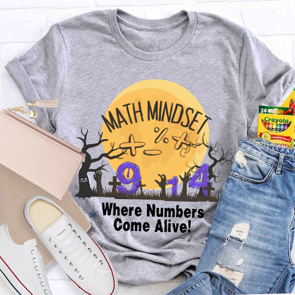 Math Mindest Where Numbers Come Alive T-Shirt