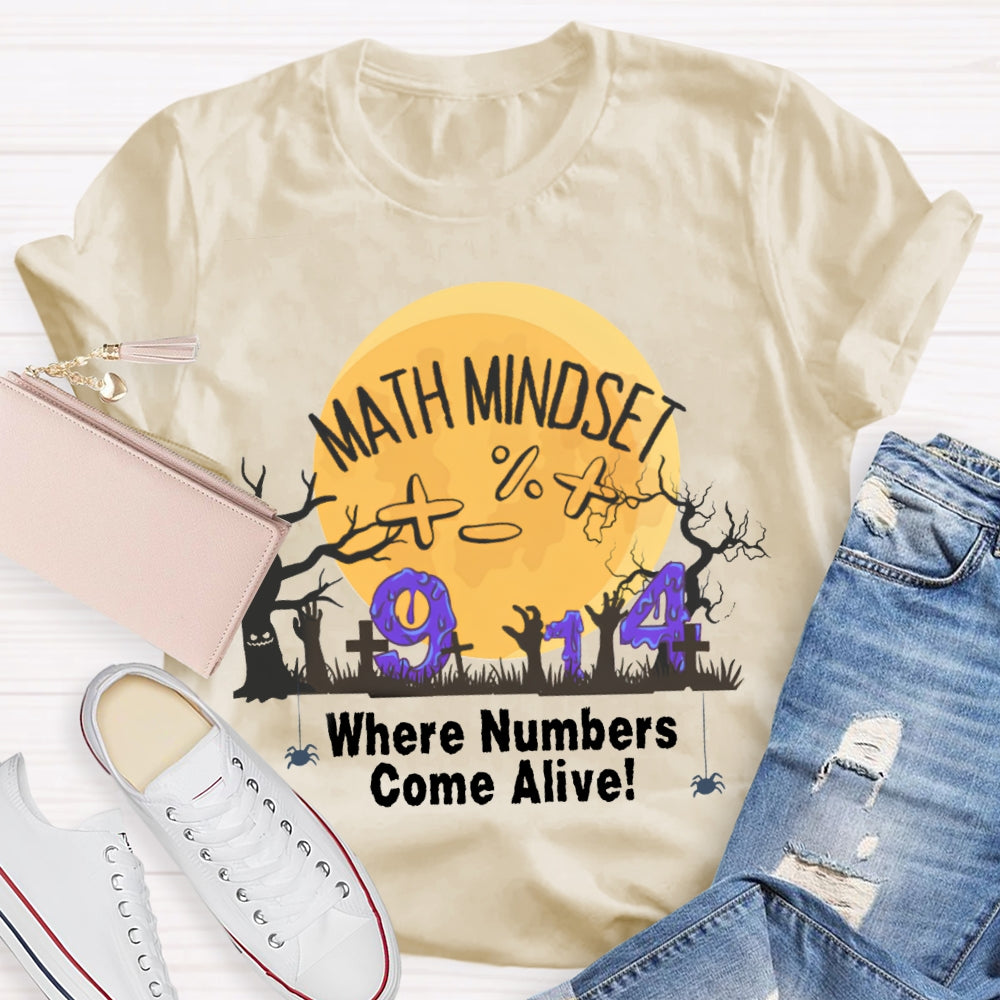 Math Mindest Where Numbers Come Alive T-Shirt