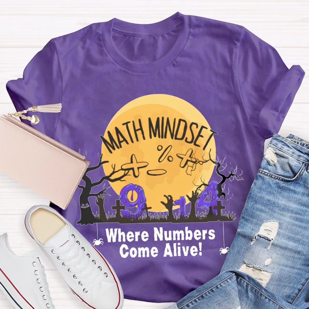 Math Mindest Where Numbers Come Alive T-Shirt