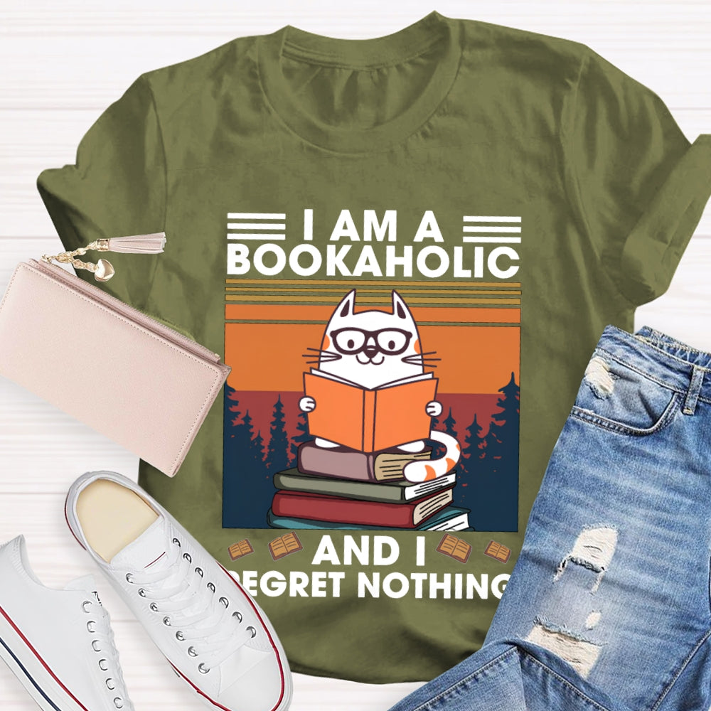I Am A Books A Holic And I Regret Nothing T-shirt