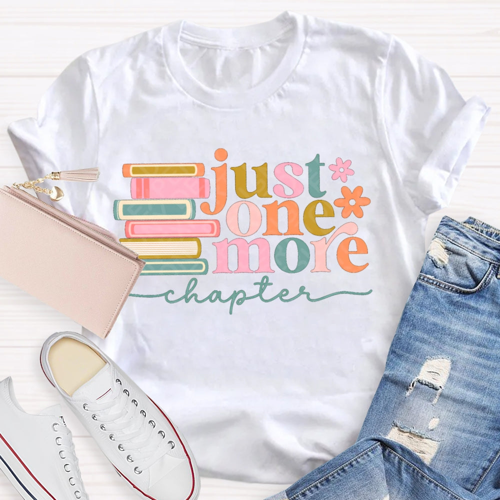 Just One More Chapter Reading Days T-shirt