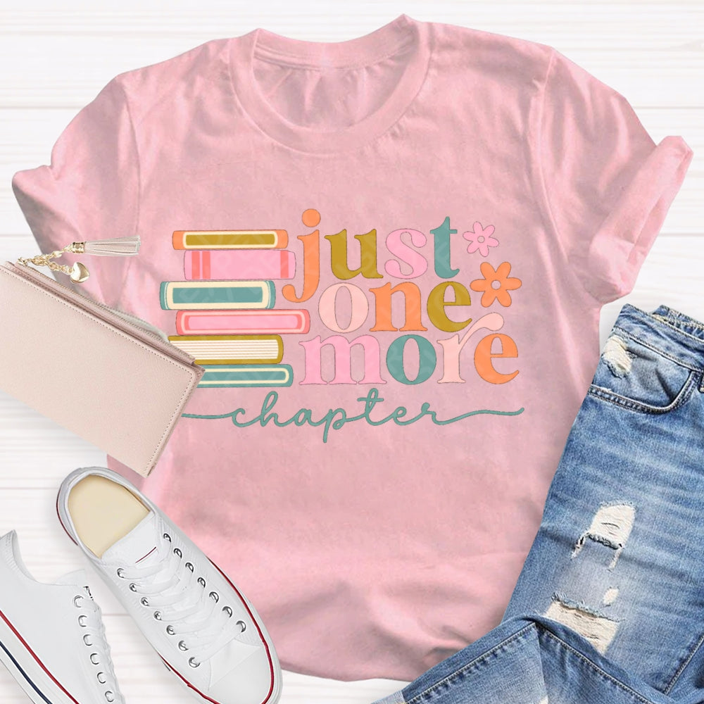 Just One More Chapter Reading Days T-shirt