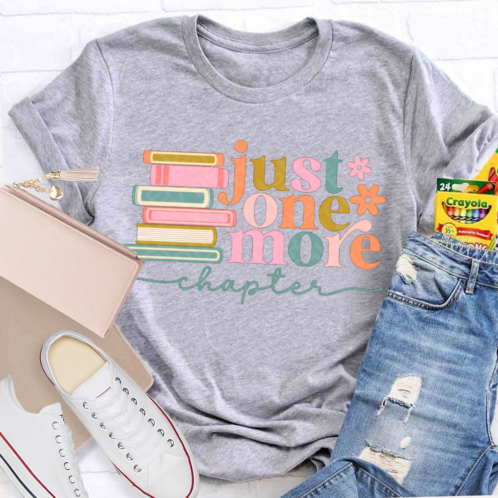 Just One More Chapter Reading Days T-shirt