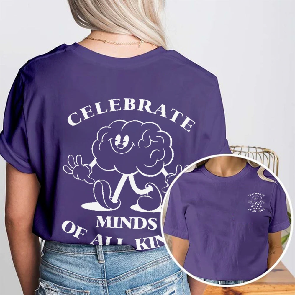 Celebrate Minds Of All Kinds Mental Health Double Printed T-shirt