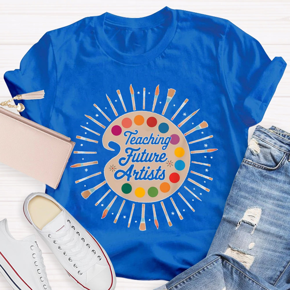 Teaching Future Artists T-shirt