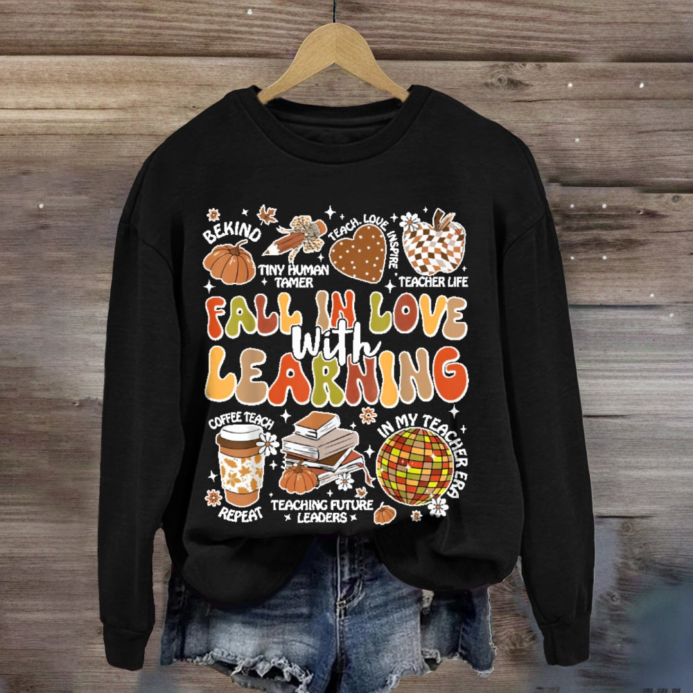 Fall In Love With Learning Funny Letters  sweatshirt