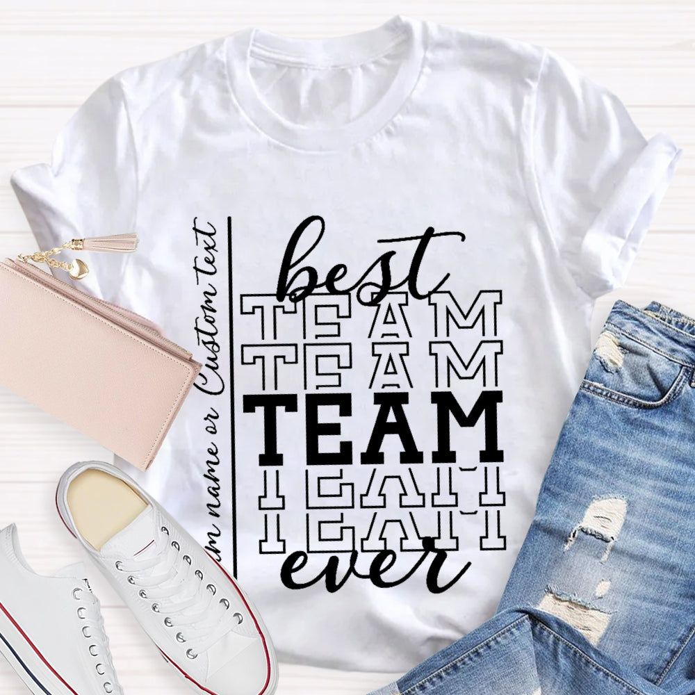 Personalized Best Team Name Simple Font Printing T-Shirt