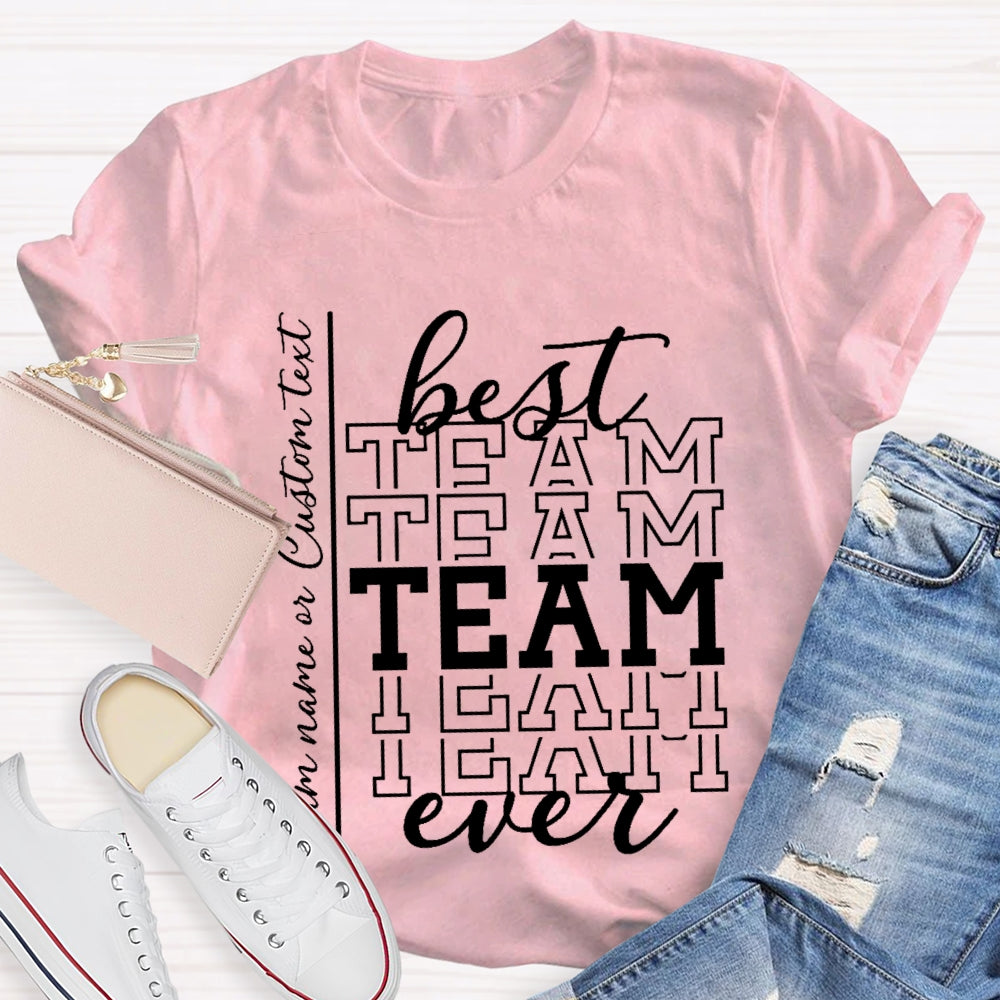 Personalized Best Team Name Simple Font Printing T-Shirt