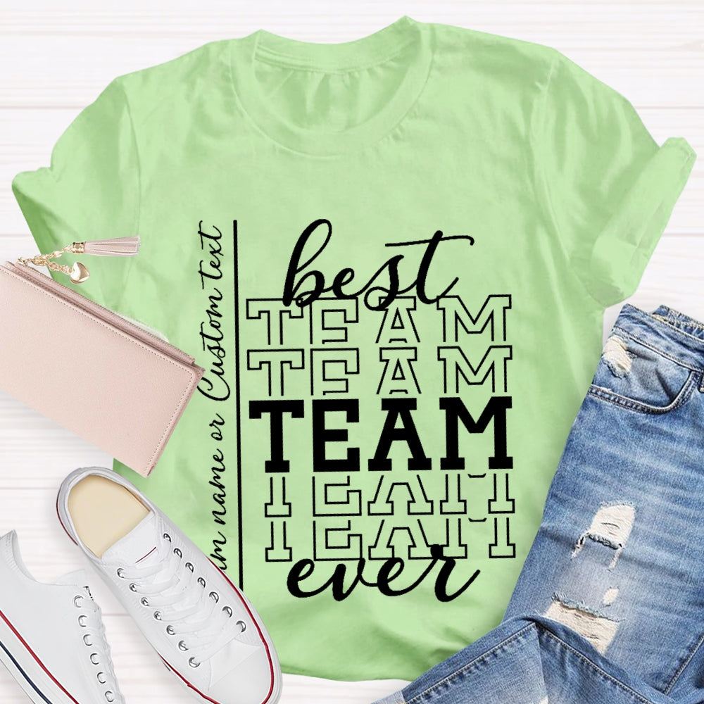 Personalized Best Team Name Simple Font Printing T-Shirt