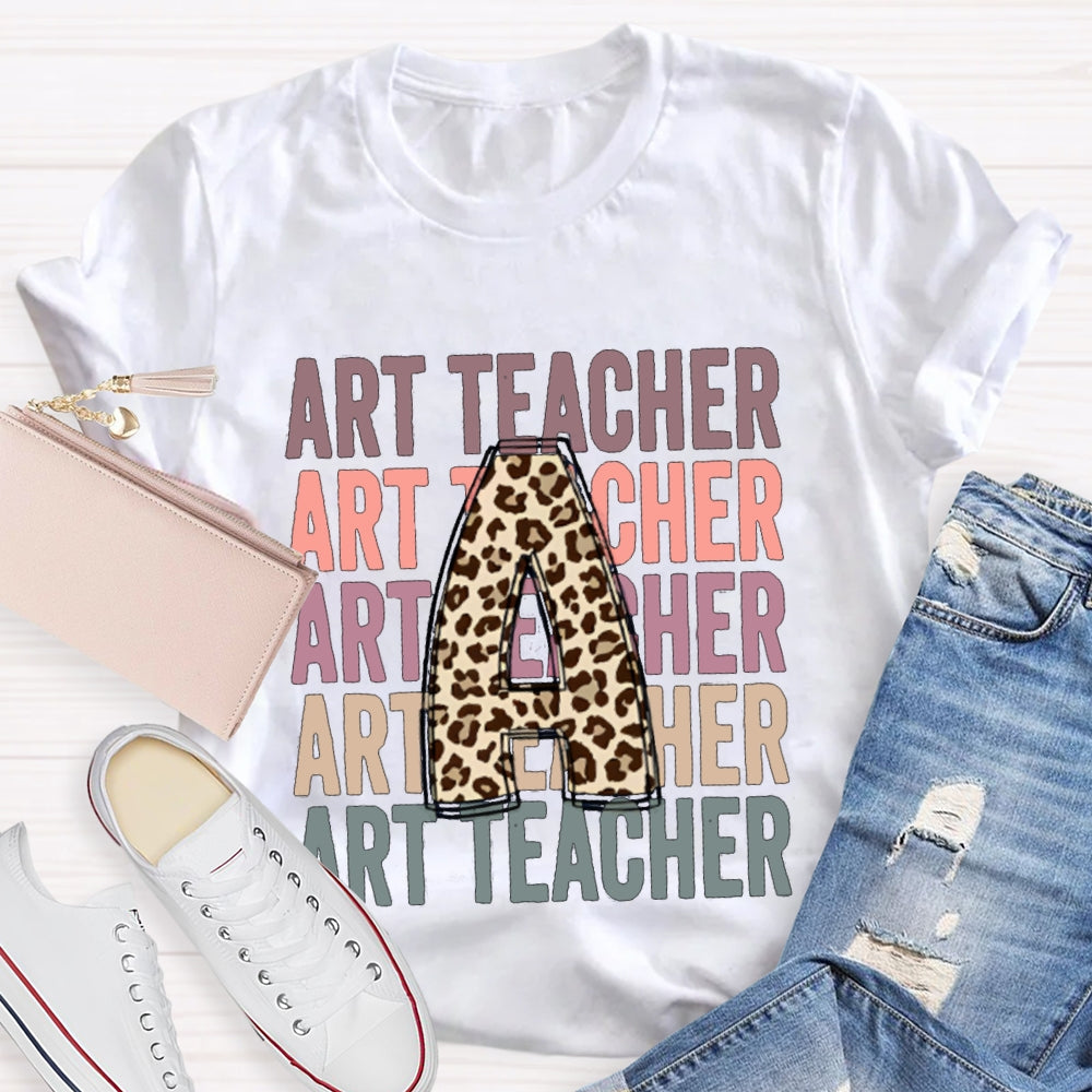 A Is For Art Teacher Leopard Print Font T-shirt