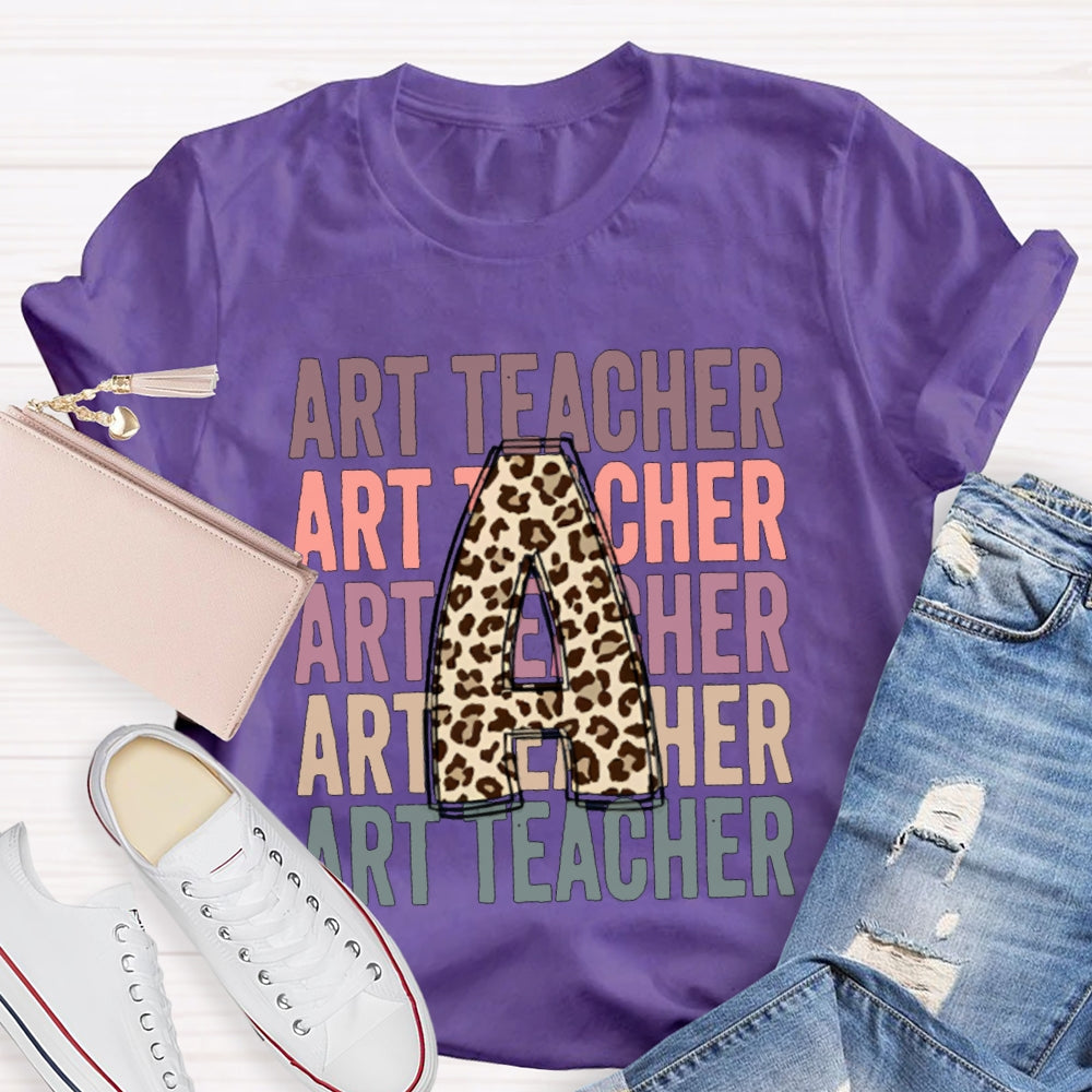 A Is For Art Teacher Leopard Print Font T-shirt
