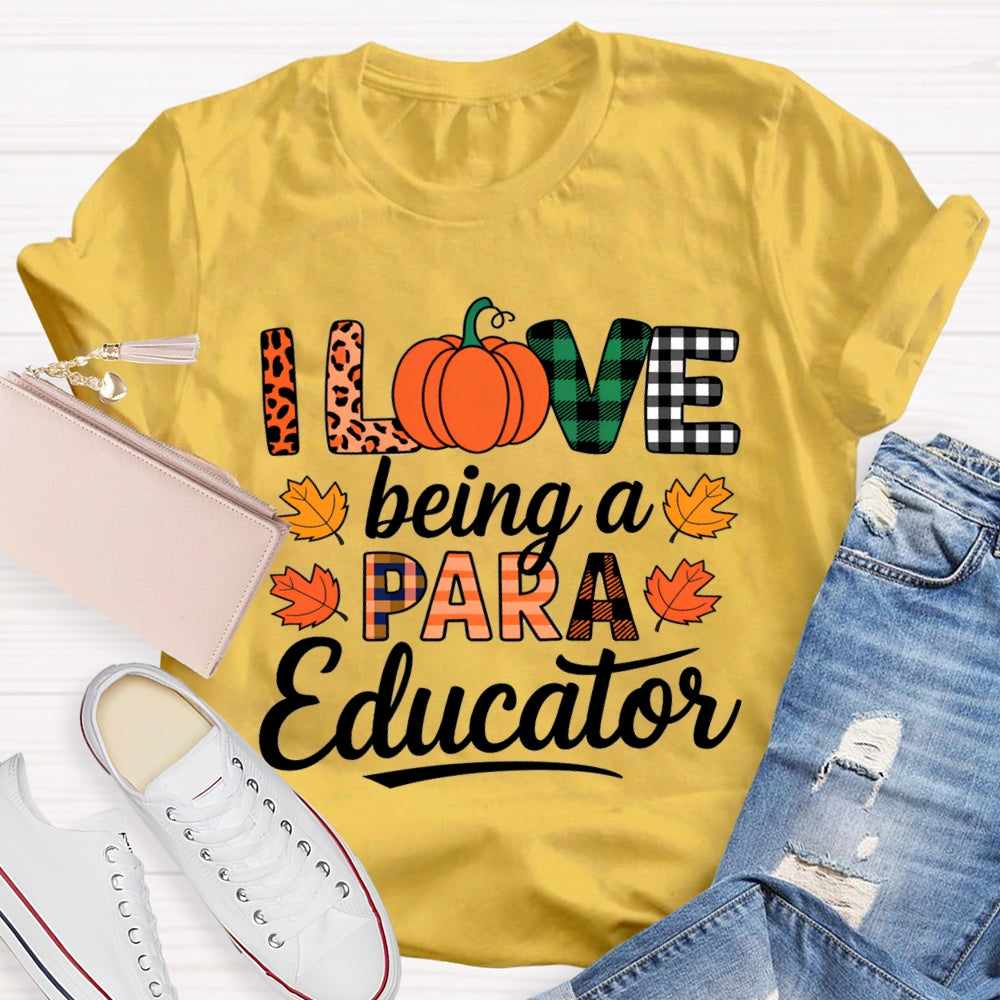 I Love Being A Paraeducator Maple Leaf T-shirt