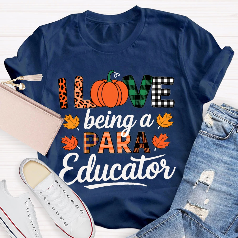I Love Being A Paraeducator Maple Leaf T-shirt