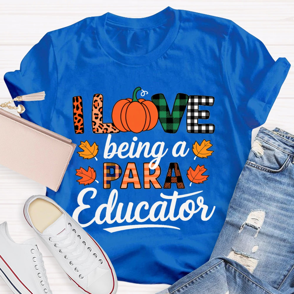 I Love Being A Paraeducator Maple Leaf T-shirt