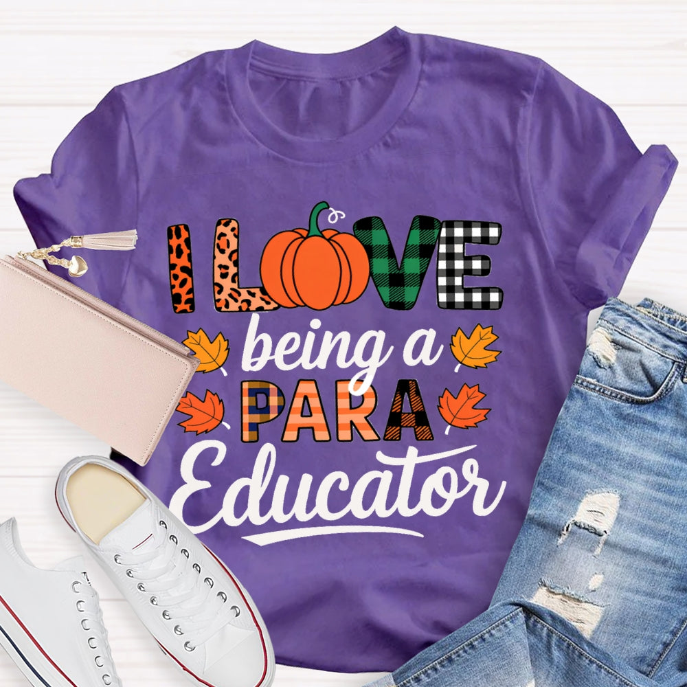 I Love Being A Paraeducator Maple Leaf T-shirt