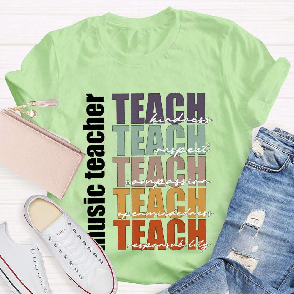 Music Teacher Teach Kindness Respect Compassion T-shirt