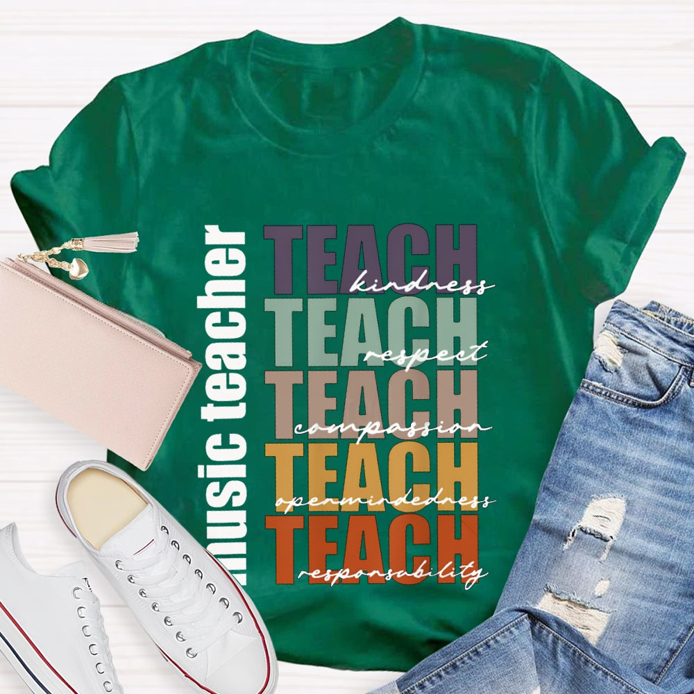 Music Teacher Teach Kindness Respect Compassion T-shirt