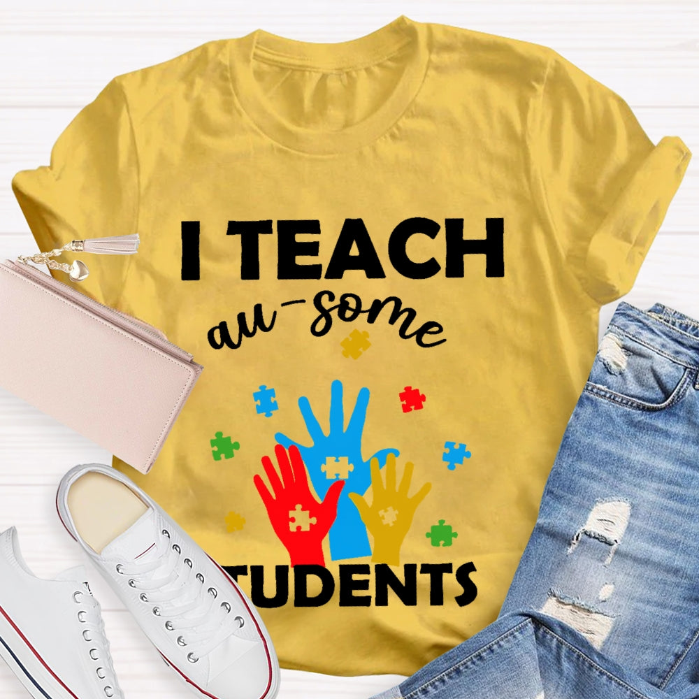 I Teach Au-some Students  T-shirt
