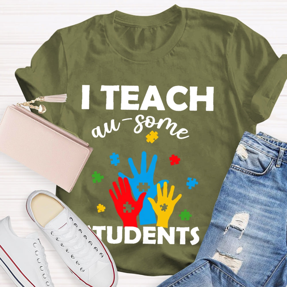 I Teach Au-some Students  T-shirt