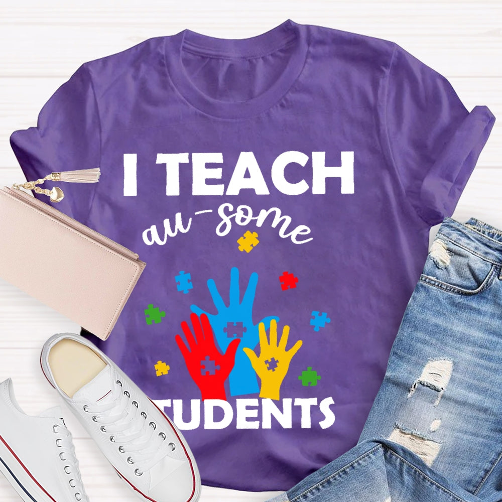 I Teach Au-some Students  T-shirt