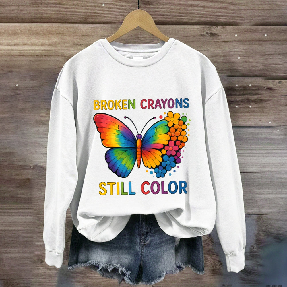 Broken Crayons Still Color Sweatshirt