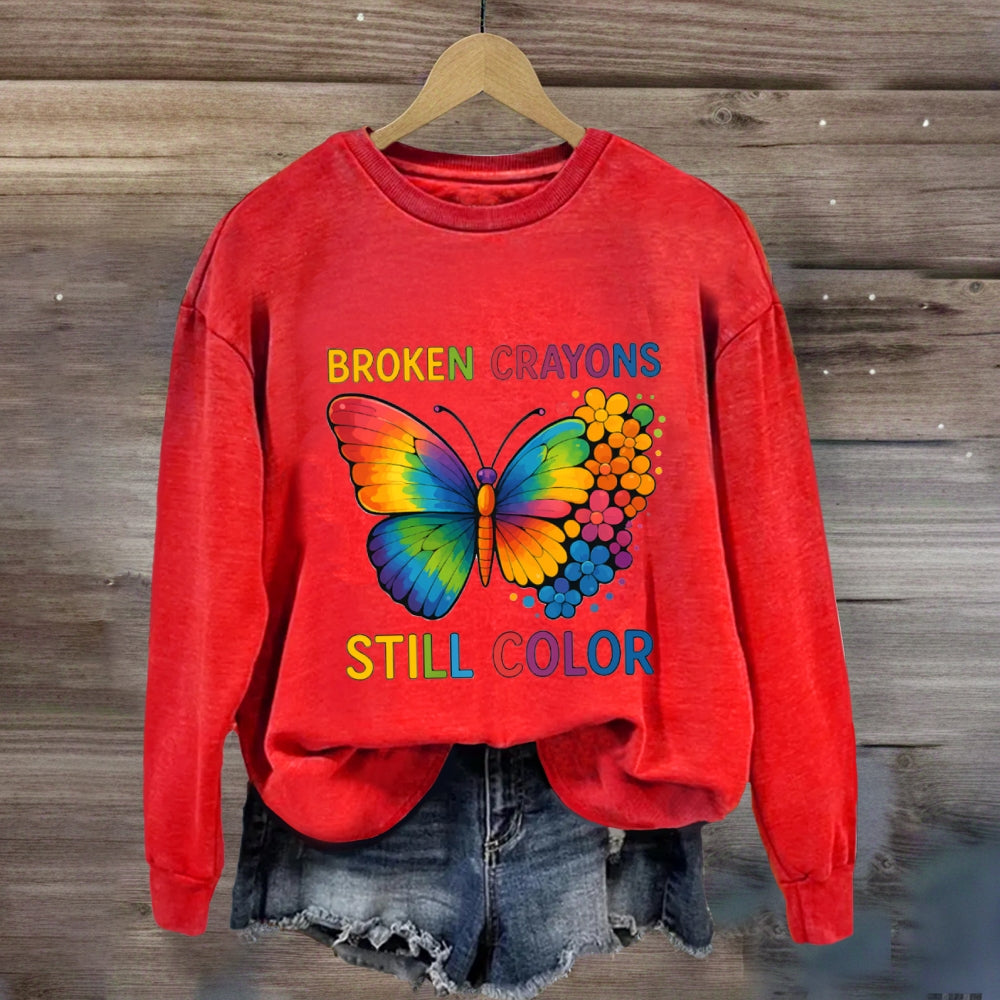Broken Crayons Still Color Sweatshirt
