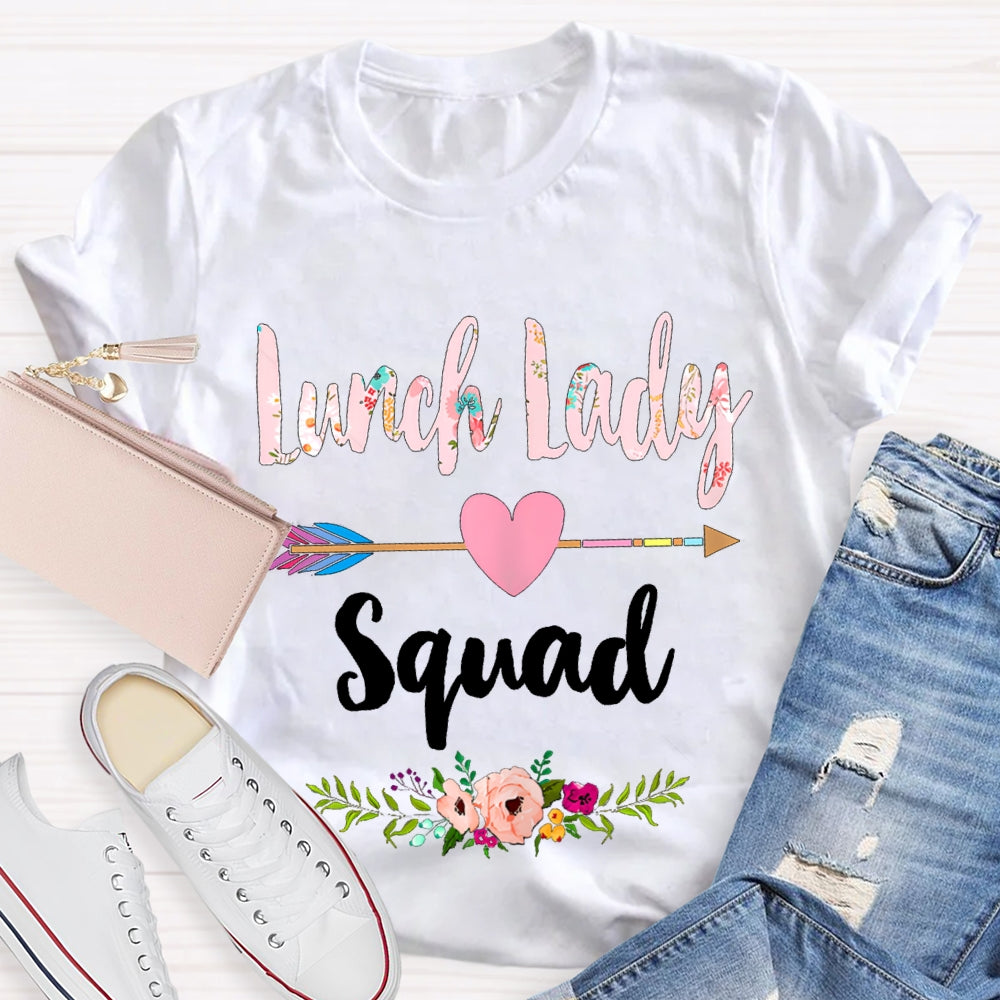 Lunch Lady Squad Colorful Printed Fonts And Heart Arrows T-shirt