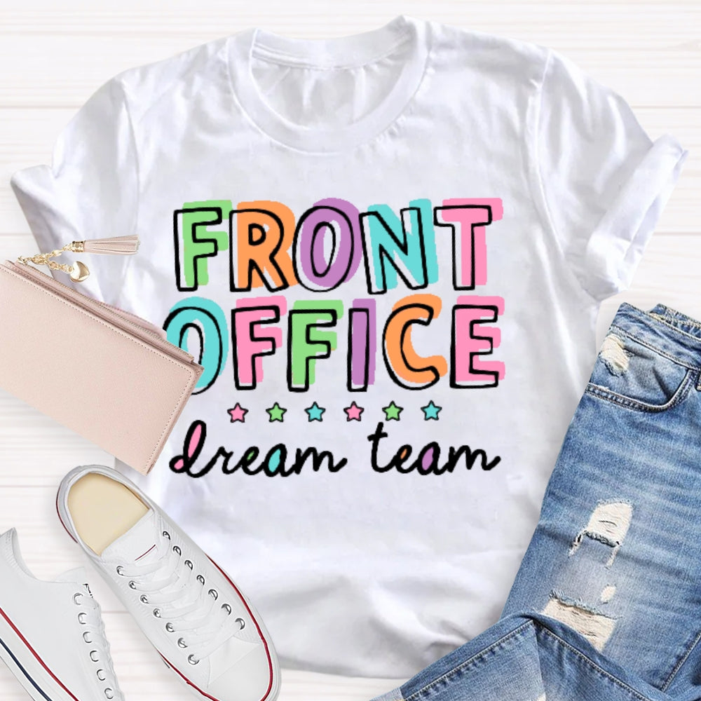 Front Office Dream Team School Secretary T-shirt