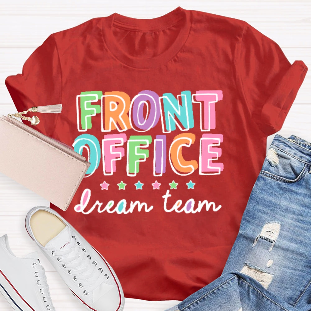 Front Office Dream Team School Secretary T-shirt