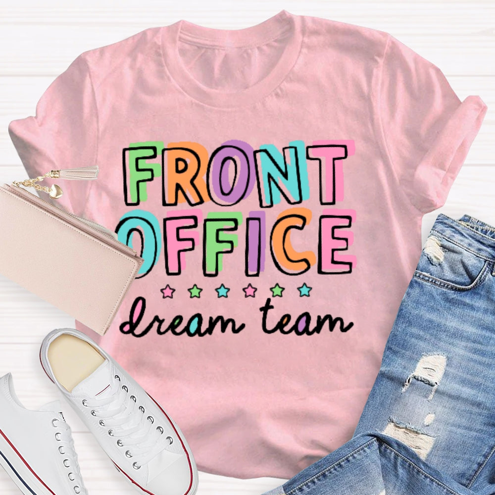 Front Office Dream Team School Secretary T-shirt
