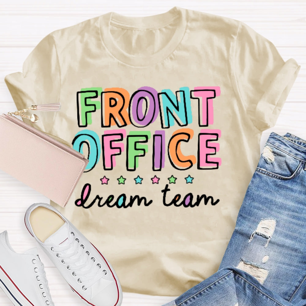 Front Office Dream Team School Secretary T-shirt